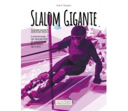 Slalom Gigante | Gioco da tavolo - York P Herpers -Independently Published, 2021