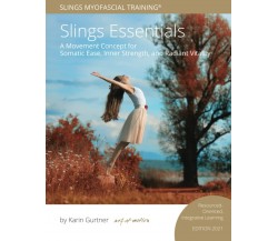 Slings Essentials: Edition 2021: Resourced-Oriented, Integrative Learning di Kg 