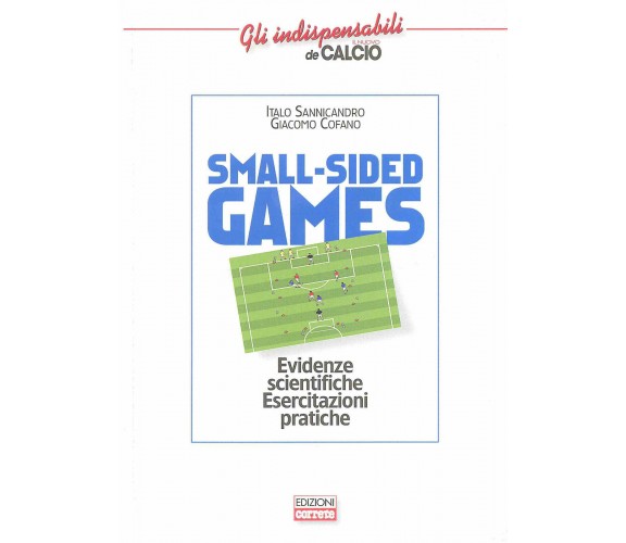 Small-sided games vol.1 - Italo Sannicandro, Giacomo Cofano - Correre, 2015