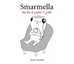 Smarmella di Tania Diodati,  2021,  Youcanprint