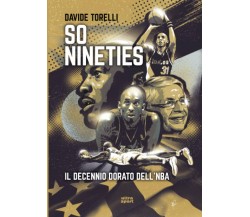 So Nineties - Davide Torelli - Ultra, 2022