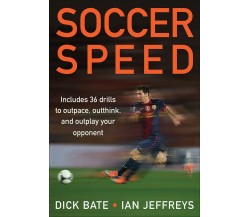 Soccer Speed - Richard Bate -  Human Kinetics, Inc., 2014