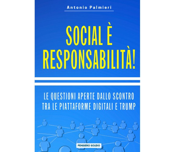 Social è responsabilità! di Antonio Palmieri,  2021,  Youcanprint