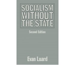 Socialism without the State - Evan Luard - Palgrave, 1991