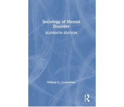 Sociology Of Mental Disorder - William Cockerham - Routledge, 2020