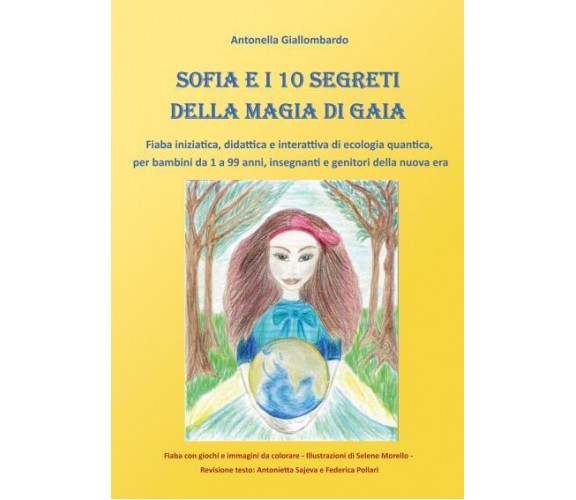 Sofia e i 10 segreti della magia di Gaia di Antonella Giallombardo,  2022,  Youc