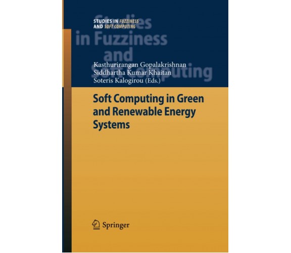 Soft Computing in Green and Renewable Energy Systems - Springer, 2016