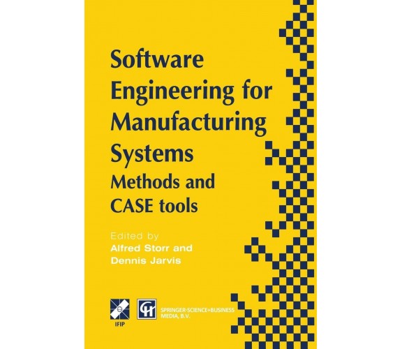 Software Engineering for Manufacturing Systems - Alfred Storr - Springer, 2013