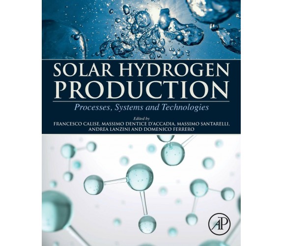 Solar Hydrogen Production - Manfred Gilli - Elsevier, 2019 