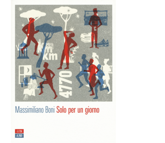 Solo per un giorno di Massimiliano Boni,  2015,  66th And 2nd