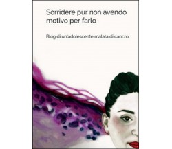 Sorridere pur non avendo motivo per farlo, Elisabetta Barletta,  2016,  Youcanp.