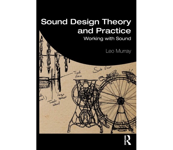 Sound Theory from Sound Practice - Leo Murray - Routledge, 2019