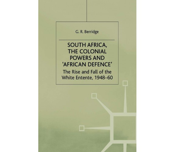 South Africa, the Colonial Powers and  African Defence - Berridge-Palgrave, 1992