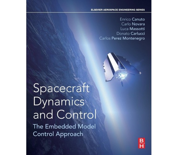 Spacecraft Dynamics and Control - Enrico - Elsevier, 2018