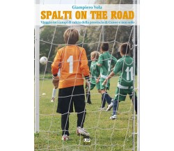 Spalti on the road - Giampiero Vola - Gianluca Iuorio Urbone Publishing, 2021