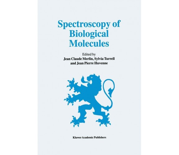 Spectroscopy of Biological Molecules - Springer, 2012