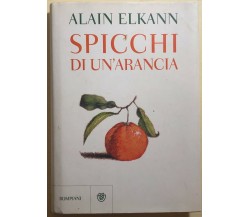 Spicchi di un’arancia di Alain Elkann,  2012,  Bompiani