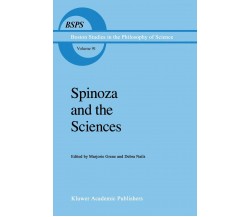 Spinoza and the Sciences - Marjorie Grene - Springer, 2011