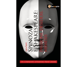 Spinoza e Shakespeare: passioni, desideri, mimesis. Un confronto attraverso René