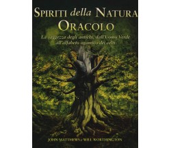 Spiriti della natura. Oracolo - John Matthews, Will Worthington - Armenia, 2018