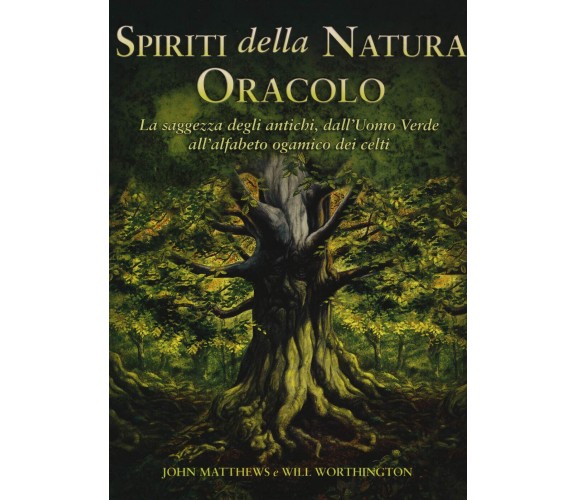 Spiriti della natura. Oracolo - John Matthews, Will Worthington - Armenia, 2018