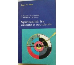 Spiritualità fra oriente e occidente-Fantoni - Leonardi - Marrazzo - Rizzo-1996