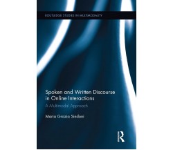 Spoken and Written Discourse in Online Interactions - Maria Grazia Sindoni -2015