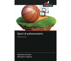 Sport di pallacanestro - Abdulaziz Hassen, Mulugeta Tagesse - Sapienza, 2020