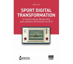 Sport digital transformation - Fabio Lalli - Maggioli, 2020