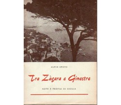 Spoto A.; TRA ZAGARA E GINESTRE note e profili di Sicilia; Scuola Salesiana