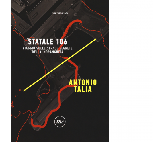 Statale 106 di Antonio Talia - minimum fax, 2019