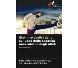 Stati metabolici dello sviluppo delle capacità anaerobiche degli atleti - 2021