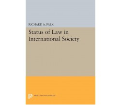 Status of Law in International Society - Richard A. Falk - princeton, 2021