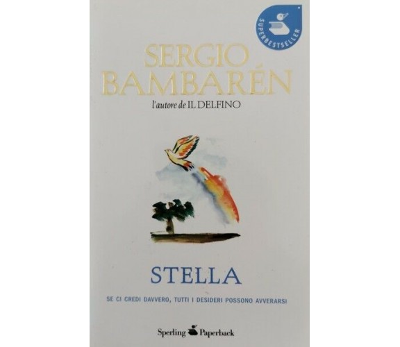 Stella  di Sergio Bambarèn,  2011,  Sperling Paperback - ER