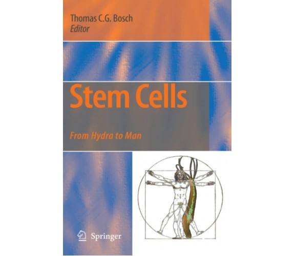 Stem Cells - Thomas C.G. Bosch - Springer, 2010