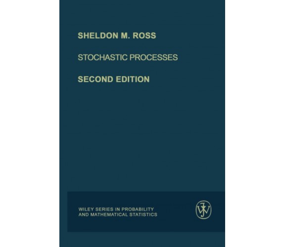 Stochastic Processes - Sheldon M. Ross - John Wiley & Sons, 1995