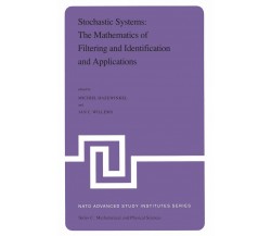 Stochastic Systems - Michiel Hazewinkel, J.C. Williams - Springer, 2011