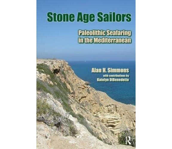 Stone Age Sailors - Alan H. Simmons - Left Coast Press - 2014