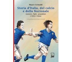 Storia d'Italia del Calcio e della Nazionale - Mauro Grimaldi - DFG Lab, 2021