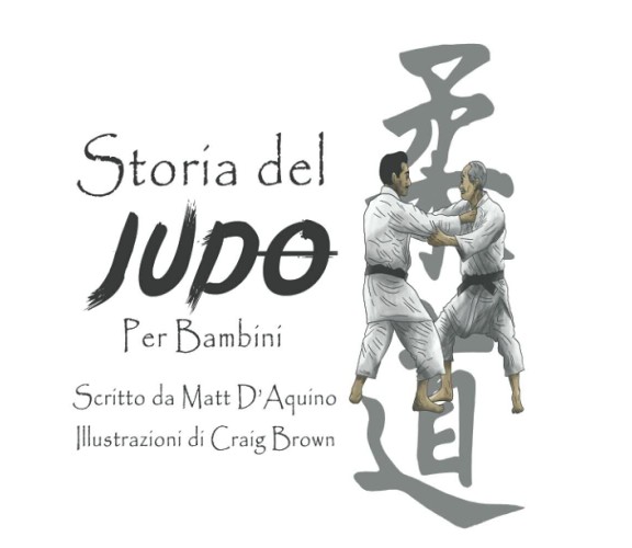 Storia del judo per bambini - Matt D'Aquino - Independently Published, 2021