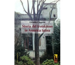 Storia del trotskismo in America latina di Osvaldo Coggiola,  2016,  Massari Edi