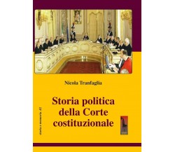 Storia della Corte Costituzionale di Nicola Tranfaglia,  2020,  Massari Editore