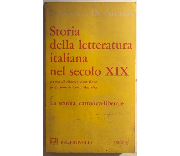 Storia della letteratura italiana nel XIX Secolo 2 di A. Rosa, 1964, Feltrinelli