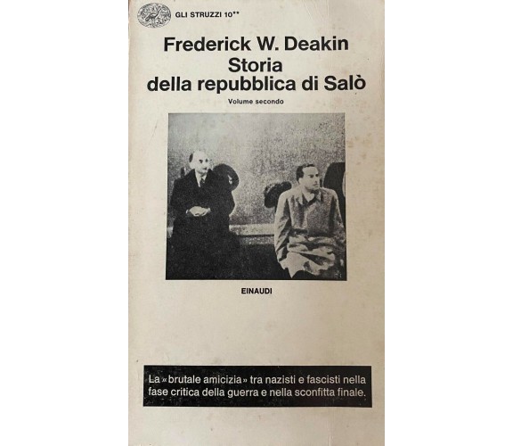 Storia della repubblica di Saló - Frederick W. Deakin -1970-  Einaudi - M