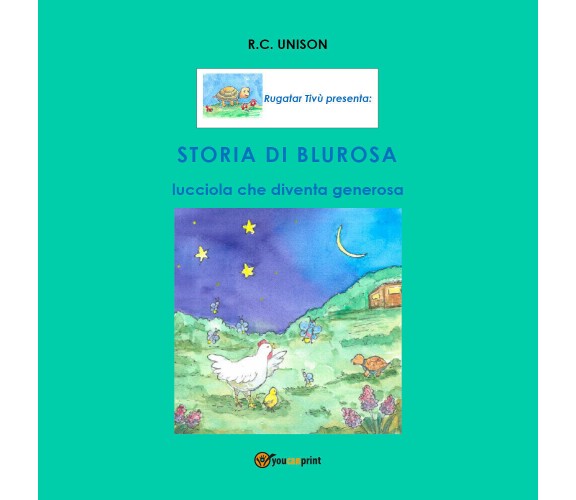 Storia di Blurosa, lucciola che diventa generosa - Rosa Ursino, 2019,Youcanprint