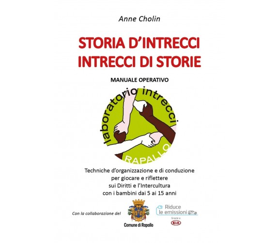 Storia d’intrecci - Intrecci di storie  - Anne Cholin,  2019,  Youcanprint