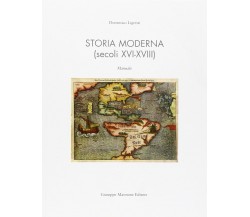 Storia moderna (secoli XVI-XVIII) di Domenico Ligresti,  2014,  Maimone Editore