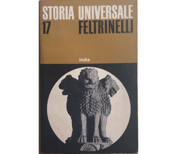 Storia universale 17 - India di Aa.vv., 1968, Feltrinelli