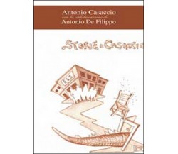 Storie a casaccio	 di Antonio Casaccio, Antonio De Filippo,  2014,  Youcanprint