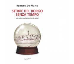 Storie del borgo senza tempo di Romano De Marco - Fernandel, 2022